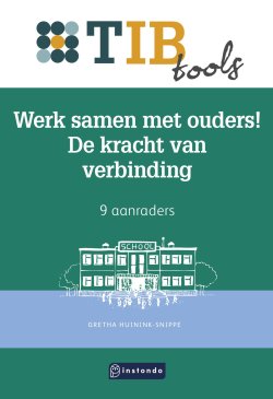 Werk samen met ouders! De kracht van verbinding