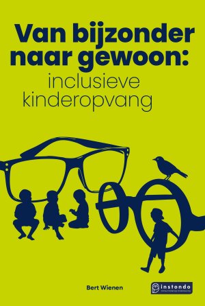 Van bijzonder naar gewoon: inclusieve kinderopvang